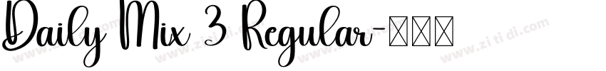 Daily Mix 3 Regular字体转换